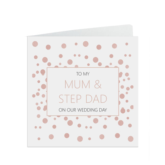  Mum And Step-Dad On Our Wedding Day Card, Blush Confetti 6x6 Inches With A White Envelope by PMPRINTED 