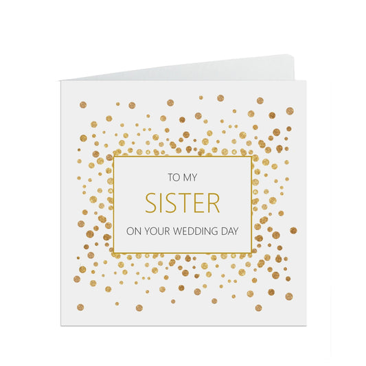  Sister On Your Wedding Day Card, Gold Effect Confetti 6x6 Inches With A White Envelope by PMPRINTED 