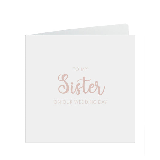  Sister On Your Wedding Day Card, Rose Gold Effect, 6x6 Inches In Size With A White Envelope by PMPRINTED 