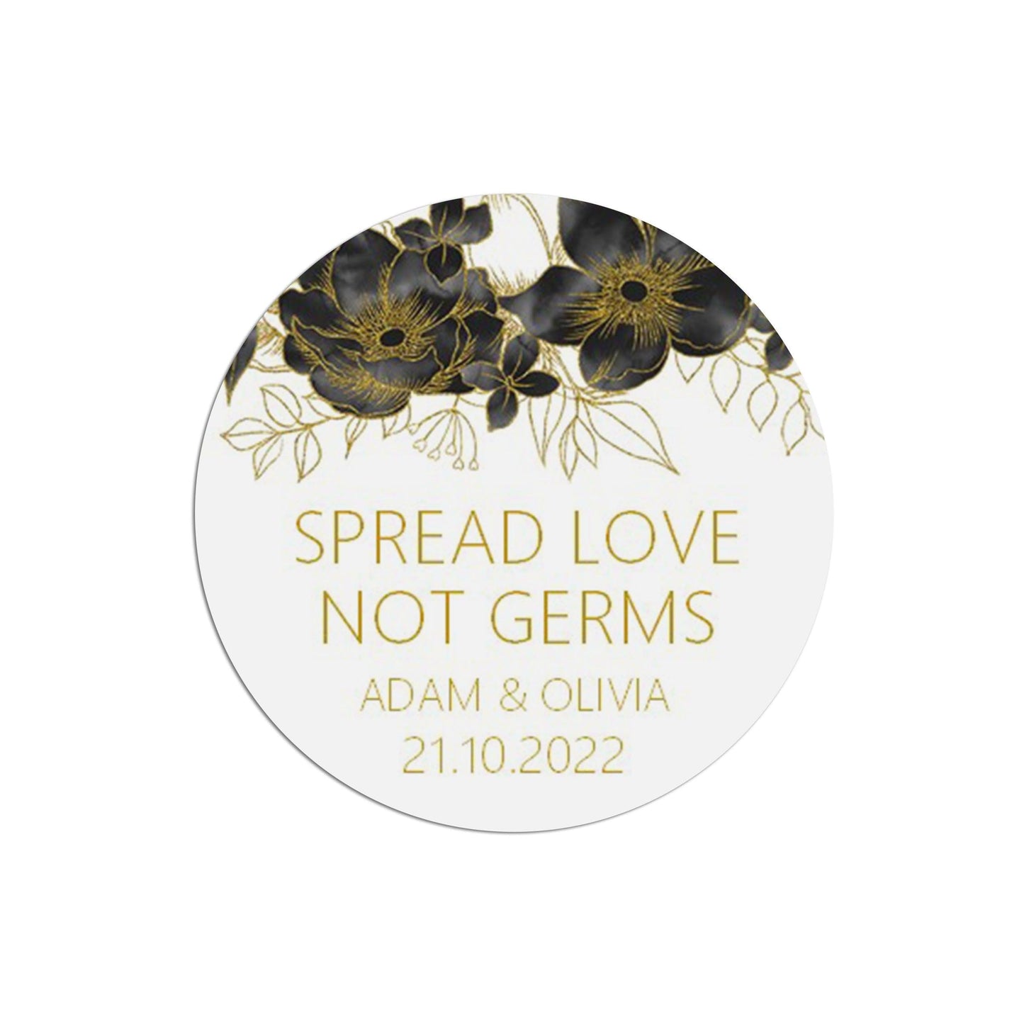  Spread Love Not Germs Black & Gold Stickers 37mm Round x 35 Personalised Stickers Per Sheet by PMPRINTED 