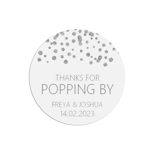  Thanks For Popping By Wedding Stickers, Silver Effect 37mm Round x 35 Stickers Per Sheet, Personalised At Bottom by PMPRINTED 