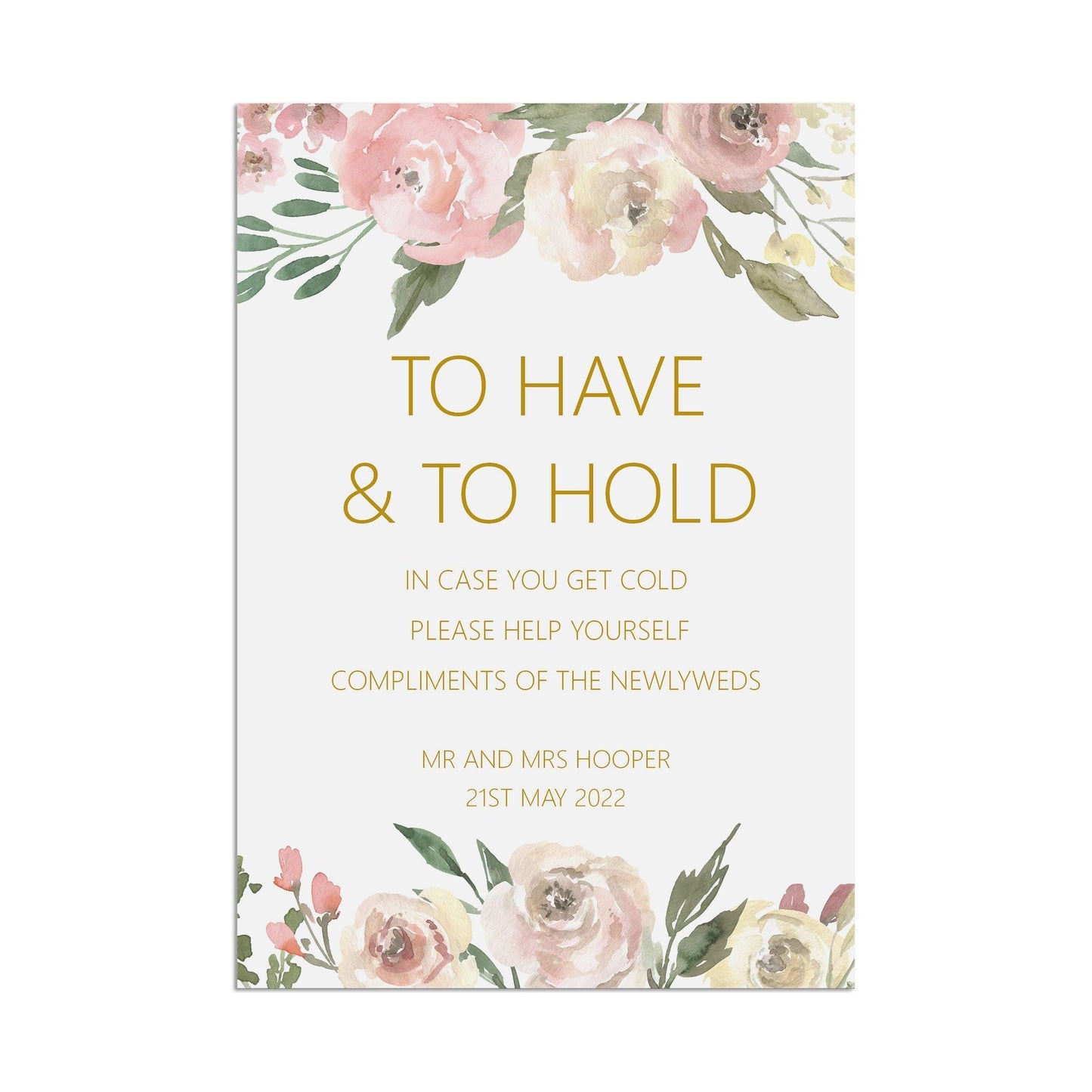  To Have & To Hold Wedding Sign, Personalised Blush Floral A5, A4 Or A3 Sign by PMPRINTED 